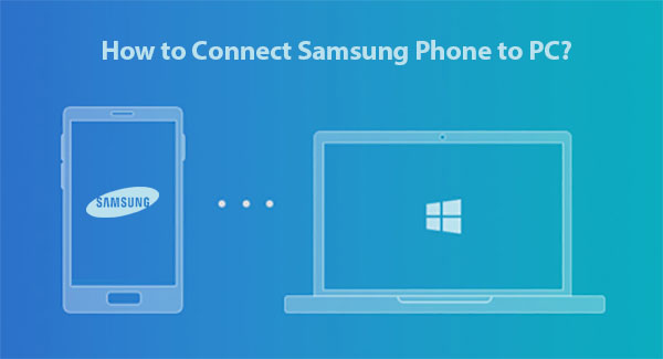 how to connect samsung phone to computer