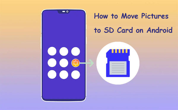 how do i transfer photos to sd card on android