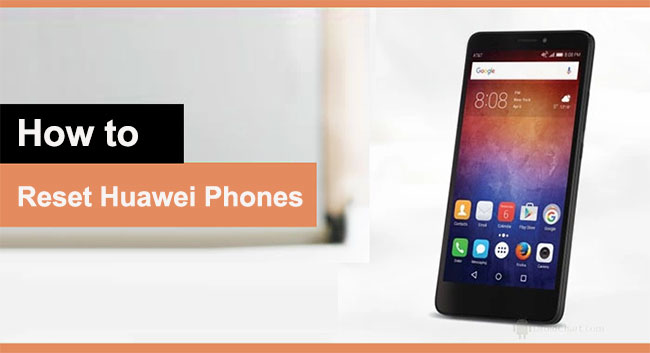 how to reset huawei phones