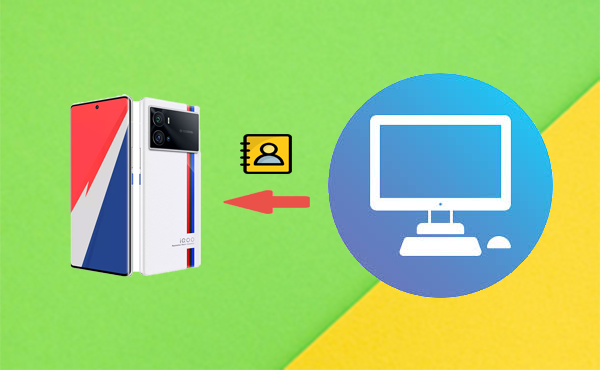 transfer contacts from computer to iqoo