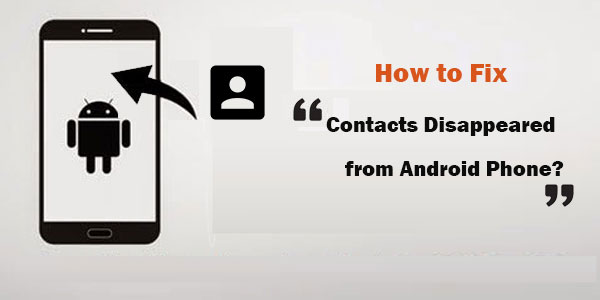 android contacts disappeared