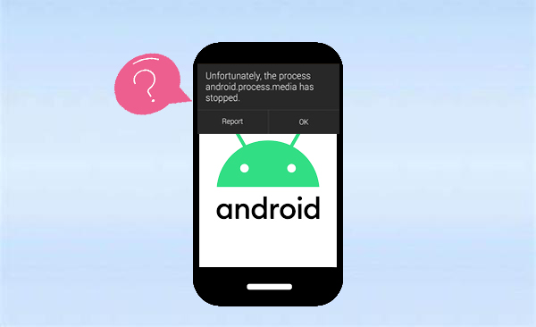 how to fix android process media has stopped