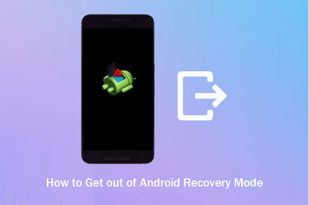 how to get out of android recovery mode