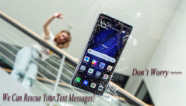 how to recover text messages from broken phone