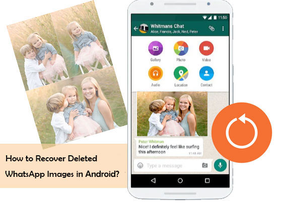 how to recover whatsapp images in android