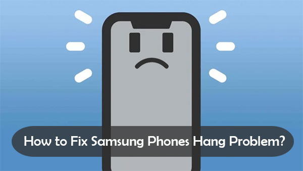 samsung phone hang