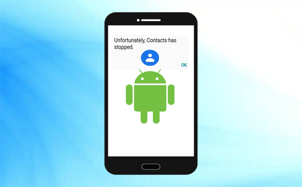 unfortunately contacts has stopped error on android