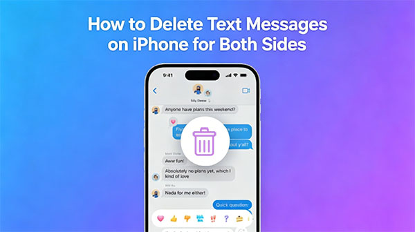 how to delete text messages on iphone for both sides