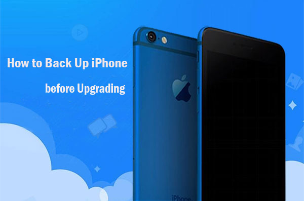 how to back up iphone before upgrade