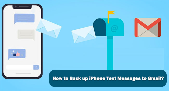 backup text messages from iphone to gmail