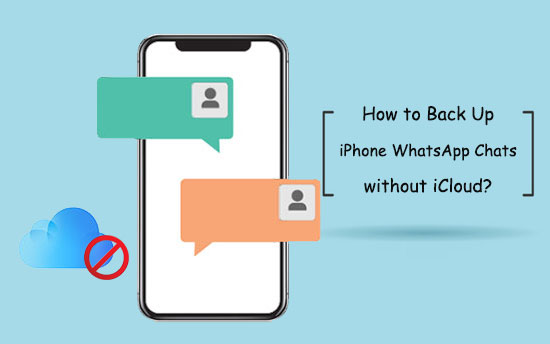 how to backup whatsapp chats without icloud