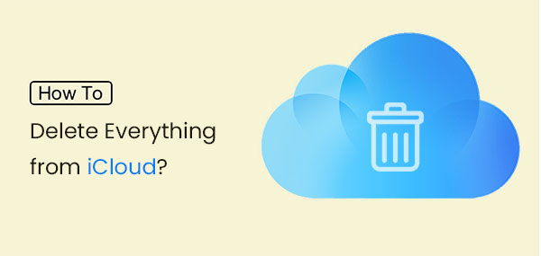 delete everything from icloud