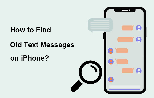 how to find old text messages on iphone