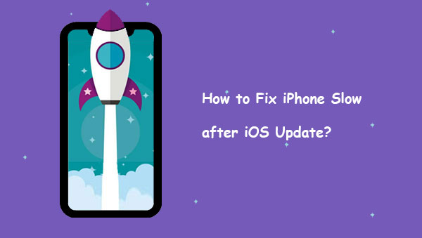 iphone slow after ios update