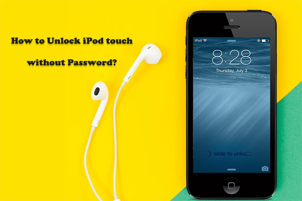 how to unlock ipod touch without password