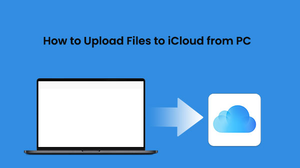 how to upload files to icloud from pc