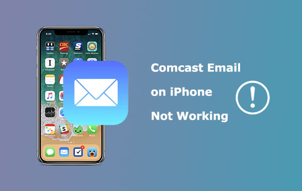 comcast email on iphone not working