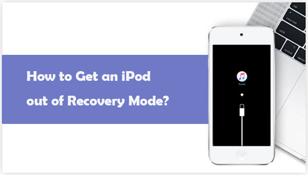 how to get an ipod out of recovery mode