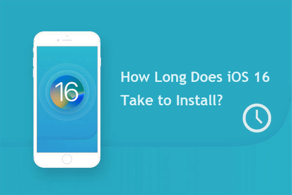 how long does ios 16 take to install