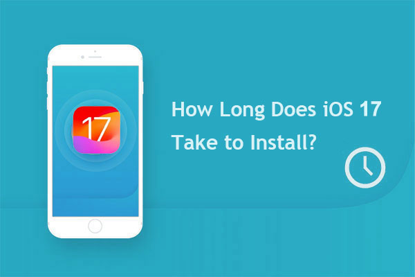 how long does ios 17 take to install