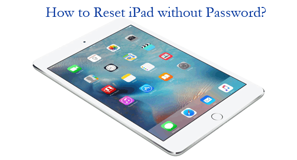 Reset iPad without Passcode