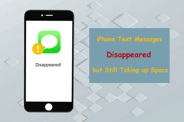 iphone messages disappeared but still taking up space