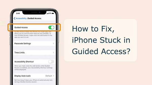 iphone stuck in guided access