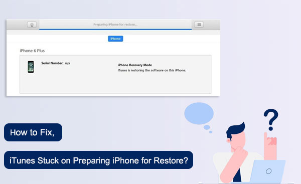 itunes stuck on preparing iphone for restore