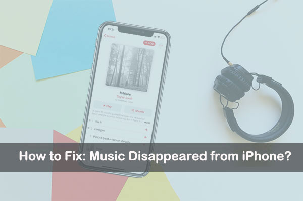 music disappeared from iphone