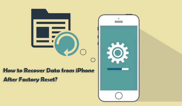 recover data from iphone after factory reset