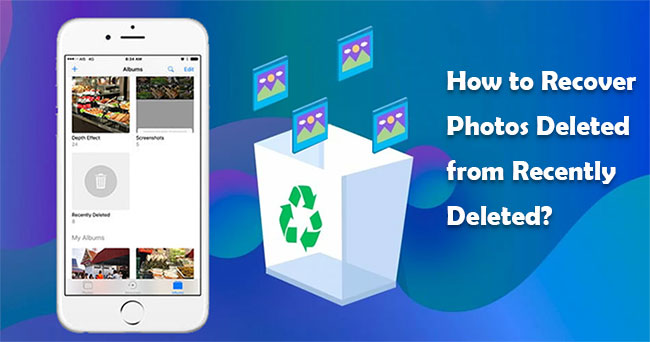 how to recover photos deleted from recently deleted