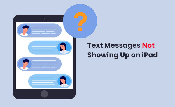 text messages not showing up on ipad