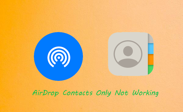 airdrop contacts only not working