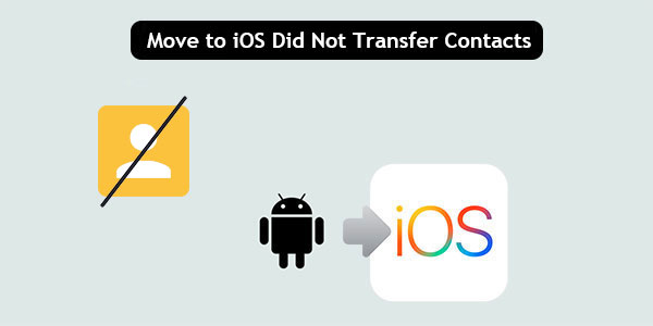 move to ios did not transfer contacts
