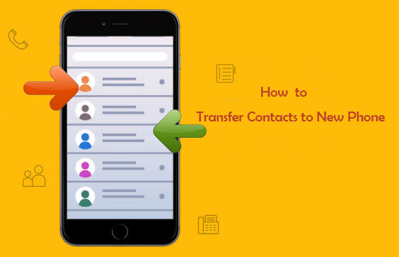 how to transfer contacts to new phone