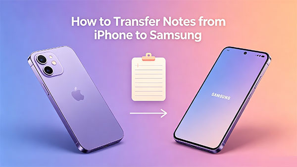 transfer notes from iphone to samsung