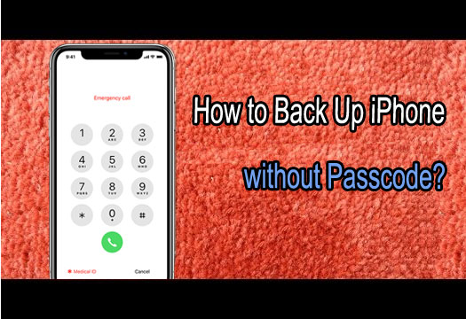 back up iphone without passcode