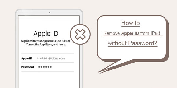 remove apple id from ipad without password