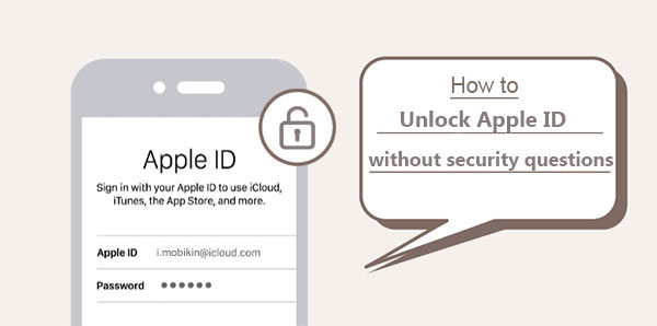 unlock apple id without security questions