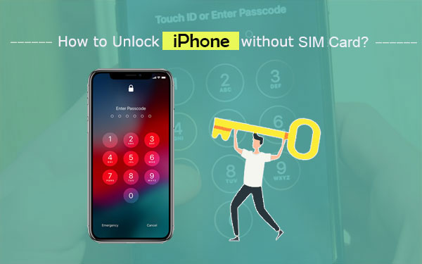 unlock iphone without sim card