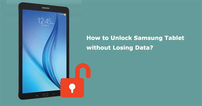 how to unlock samsung tablet without losing data