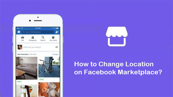 how to change location on facebook marketplace
