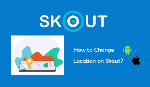 how to change location on skout