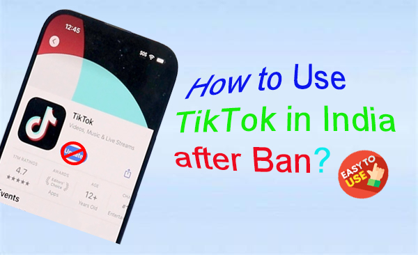 how to use tiktok in india after ban